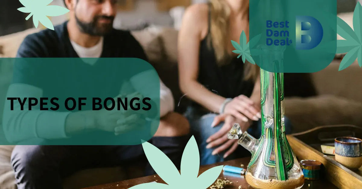 Different Types of Bongs